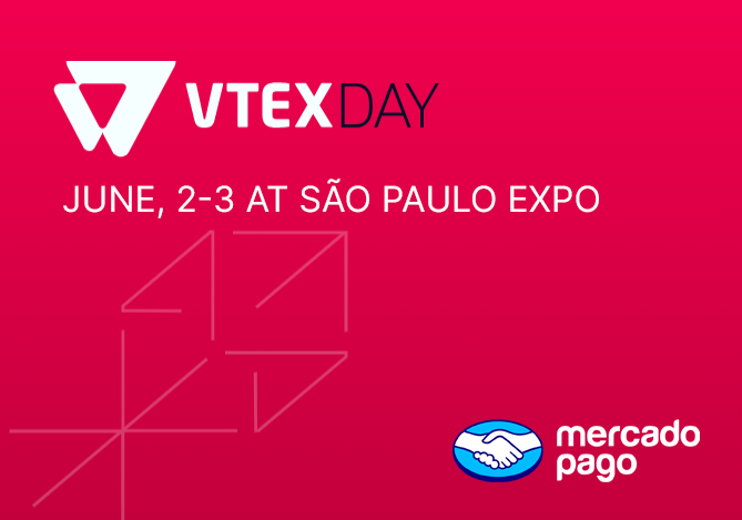 Mercado Pago no VTEX Day 2025 - 2 e 3 de junho